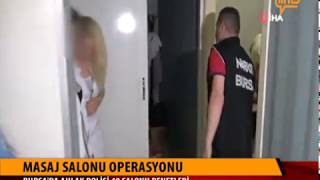 Masaj Salonu Operasyonu