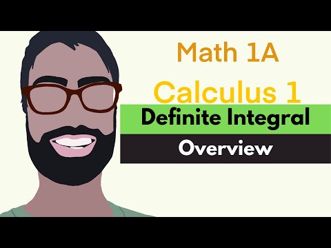 5.1-5.2 Definite Integrals | Video 1 - Overview || Calculus 1
