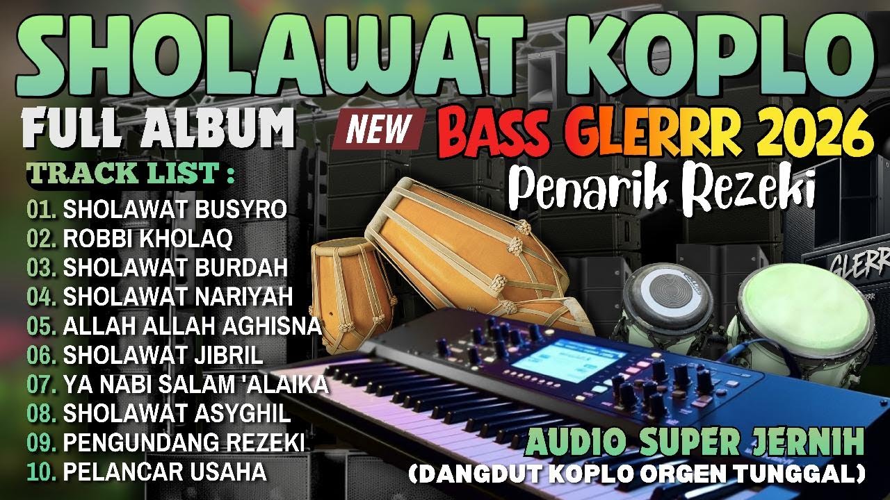 SHOLAWAT NABI VERSI KOPLO 2026 | SHOLAWAT NARIYAH, BUSYRO VIRAL PALING BANYAK DICARI PENYEJUK HATI