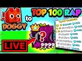 Live doggy  top 100 rap big trades  giveaways pet simulator 99 roblox