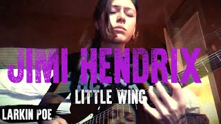 Jimi Hendrix Little Wing Larkin Poe Cover