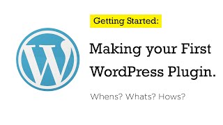Making your First WordPress Plugin -  WhensWhatsHows