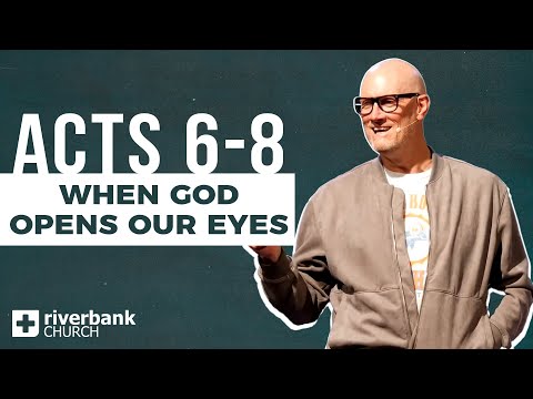 When God Opens Our Eyes | Awakening: Through Acts (Part 3) | Chris Goeppner