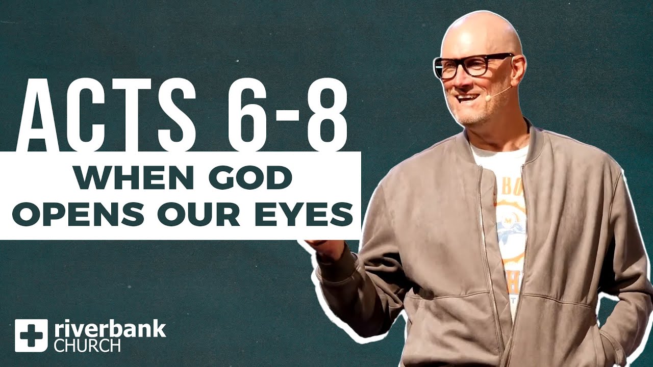 When God Opens Our Eyes | Awakening: Through Acts (Part 3) | Chris Goeppner