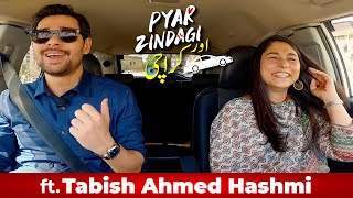 Pyar Zindagi Aur Karachi Ft Tabish Hashmi Episode 13 Fuchsia