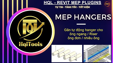 HqlTools_Hướng Dẫn Addin Gắn Hanger Tự Động Cho Pipe/Duct/Cable Tray