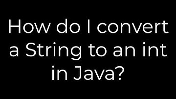 Java :How do I convert a String to an int in Java?(5solution)