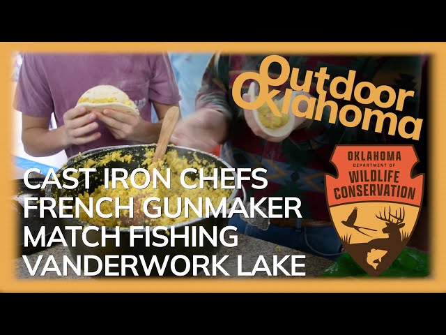 Watch Outdoor Oklahoma 4751 (Cast Iron Chefs, French Gunmaker, Match Fishing, Vanderwork Lake) on YouTube.