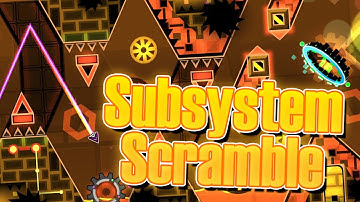 (Insane Demon) "Subsystem Scramble" by Unbipentium | Geometry Dash [2.11]