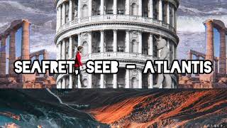 Download Lagu SEAFRET, SEEB - ATLANTIS ringtone 🎵 MP3