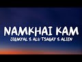 Namkhai kam  jigmyal  alu tsagay  alien lyrics