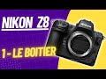 Nikon z8   tuto 1  le tour du boitier  