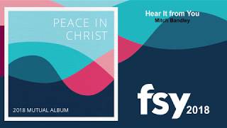 FSY 2018 - 06 Hear It from You by Mitch Bandley chords