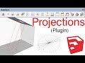 Projections Plugin For SketchUp