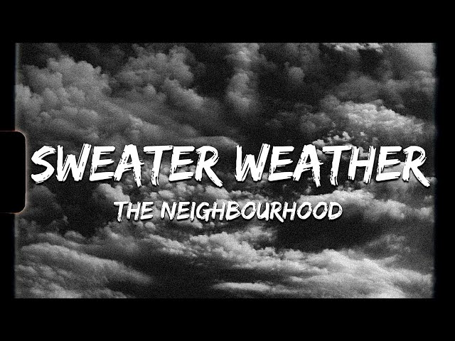 ♪ The Neighbourhood - Sweater Weather | slowed & reverb (Lyrics) class=