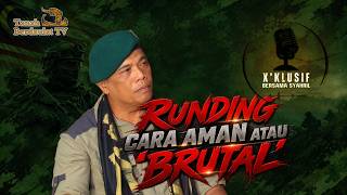 RUNDING CARA AMAN ATAU 'BRUTAL' (EPISOD 2)
