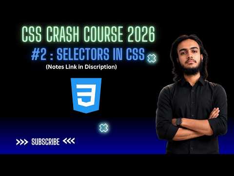 #2 Selectors in CSS | CSS Crash Course 2026