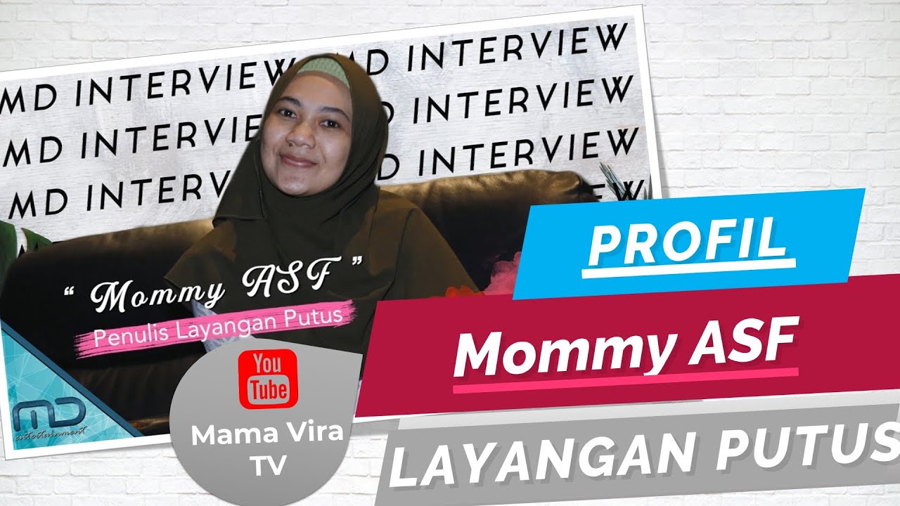 Profil Mommy Asf Penulis Cerita Layangan Putus Yang Trending Bercerita Kisah Nyata Youtube