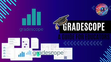 Gradescope for Educators: A Complete Introduction to Features & Usage