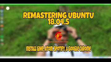 Remastering Ubuntu 18.04.5 Bionic Beaver Menggunakan Cubic