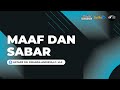 Kajian ramadhan 12  sabar dan maaf  ustadz dr firanda andirja ma hafidzahullah