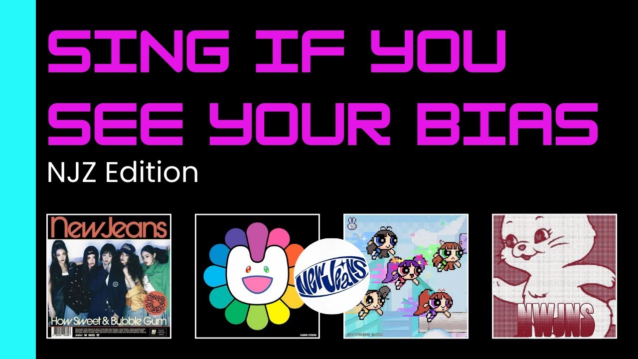 Sing If You See Your Bias | NJZ Edition - How sweet, Supernatural, ETA & Ditto