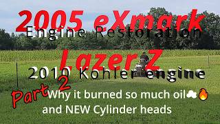 ExMark Zero turn restore, Kohler engine rebuild New heads, burning oil