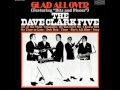 The dave clark five  glad all over