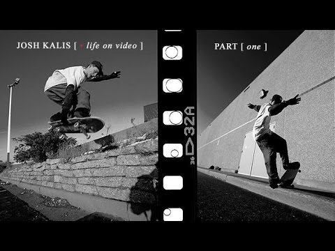 Josh Kalis: Life On Video - Part 1