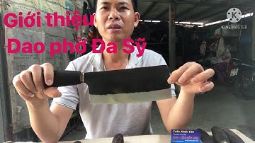 Dao phở chặt , phở thái Đa Sỹ
