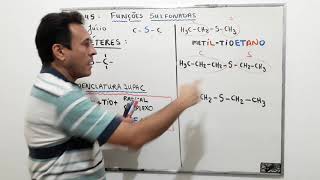 Aula 45: Funções Sulfonadas  - Tioéteres