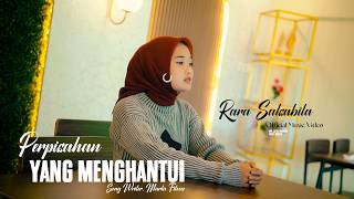 Rara Salsabila - PERPISAHAN YANG MENGHANTUI  (Official Music Video)