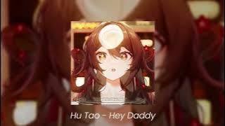 Hutao - Hey Daddy | AI Cover