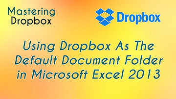 Using Dropbox As The Default Document Folder in Microsoft Excel 2013