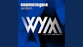 Video thumbnail of "Cosmic Gate - am2pm (Extended Mix)"