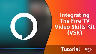 Integrating the Video Skills Kit (VSK) into your Fire TV App screenshot 4