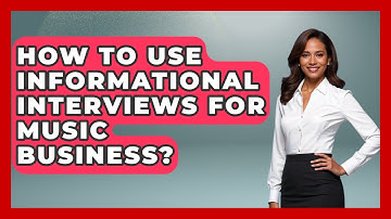 How To Use Informational Interviews For Music Business? - Music Producer Mastery