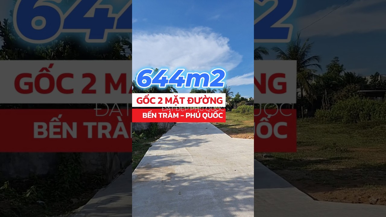 644m2 GIÁ CHỈ 2.X TỶ Ở BẾN TRÀM PHÚ QUỐC, DÂN CƯ ĐÔNG, QH ĐẤT Ở, 0966334433, #bds