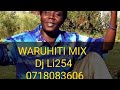 Waruhiti album mix kariuki kīarutara