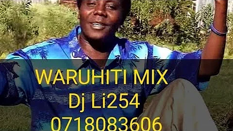 Waruhiti album mix kariuki kīarutara