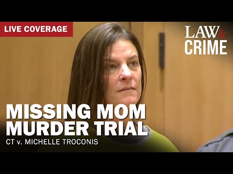 Watch live: missing mom murder trial – ct v. Michelle troconis – day one