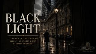 Black Light | A Cold War Thriller of Silent Assassins and Hidden Enemies | Saturday Night Theatre