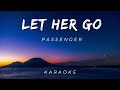 PASSENGER -  LET HER GO | KARAOKE VERSION