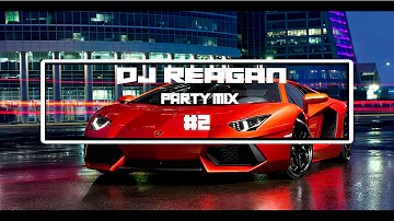 DJ REAGAN  Party Remix #2