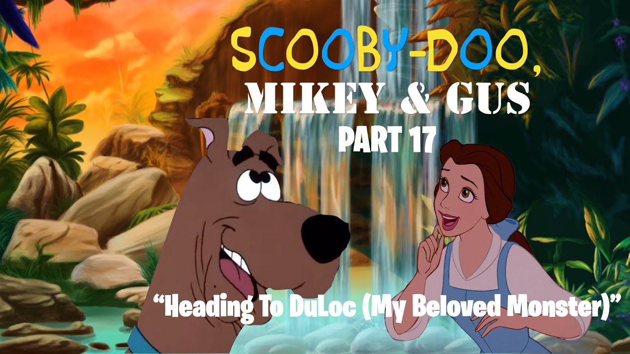Scooby Doo, Mikey & Gus (Shrek) Part 17 - Heading to DuLoc (