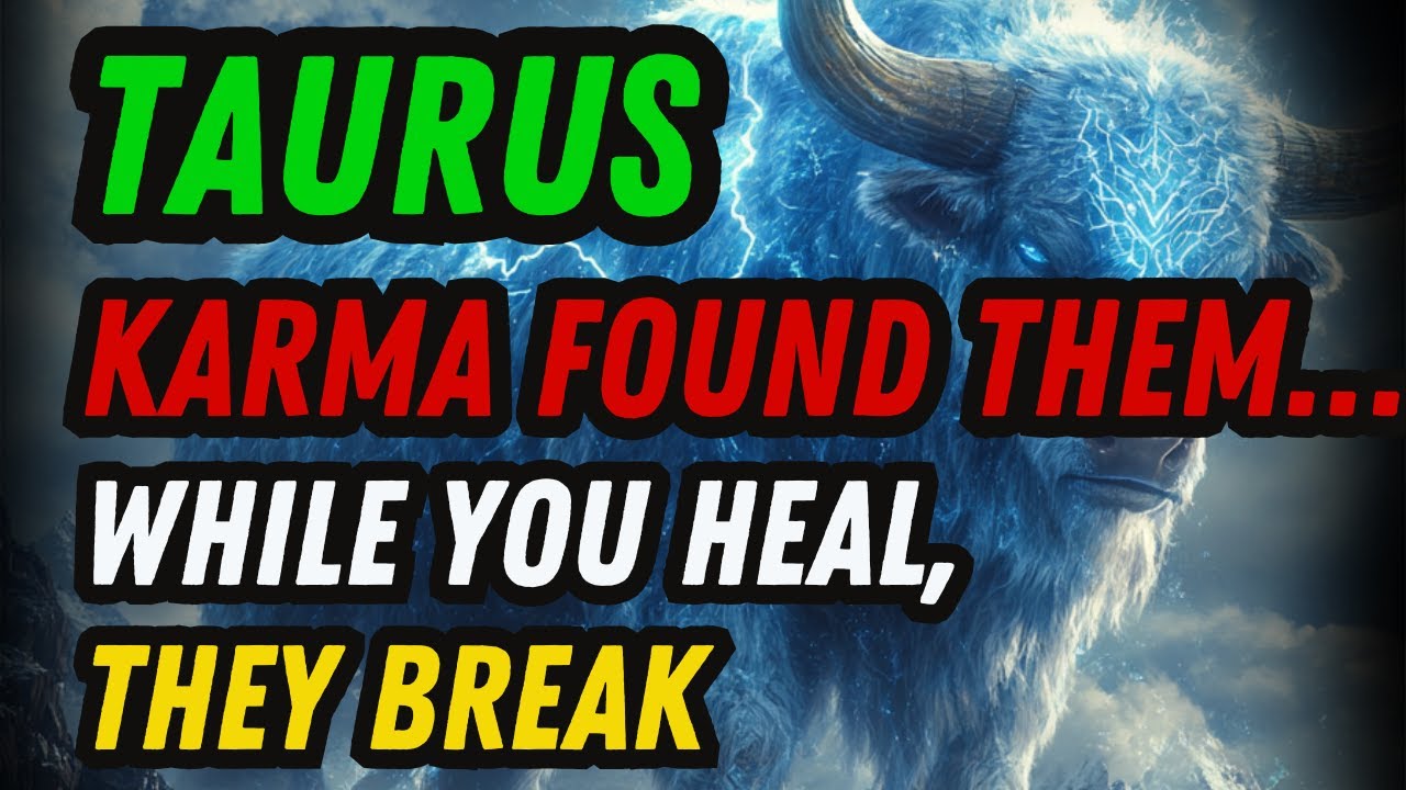 TAURUS ♉ – Someone Is Very Sick ⚠️ Karma Showed No Mercy ✨