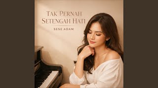 Tak Pernah Setengah Hati