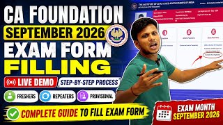 CA Foundation September 2026 Exam Form Filling | Live Step-by-Step Process | Freshers, Repeaters 