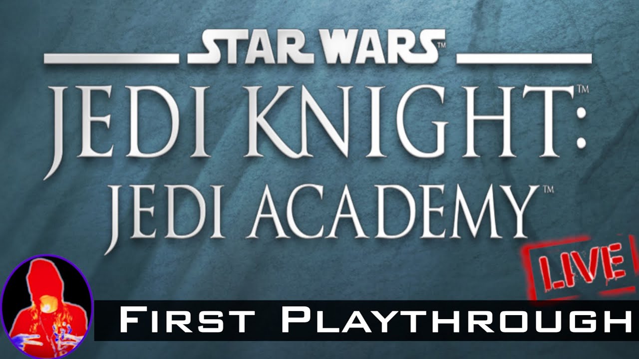 🔴Star Wars Jedi Knight: Jedi Academy - PC / MODS - First Playthrough pt.1