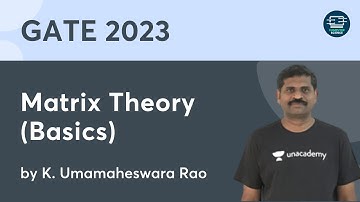 MATRIX THEORY(Basics) | GATE 2023 | K Umamaheswara Rao